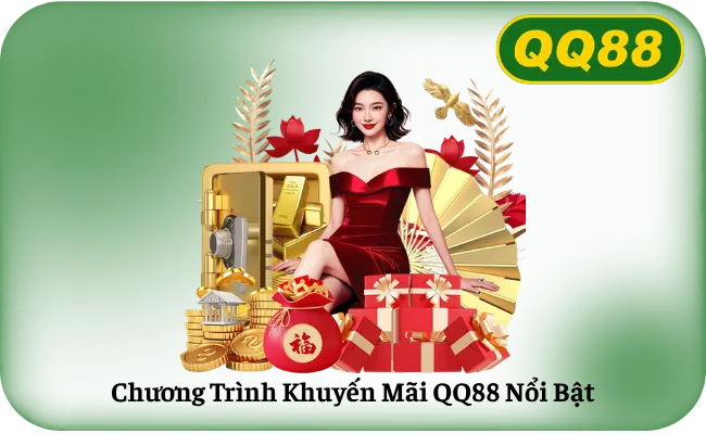 Chương Trình Khuyến Mãi QQ88 Nổi Bật